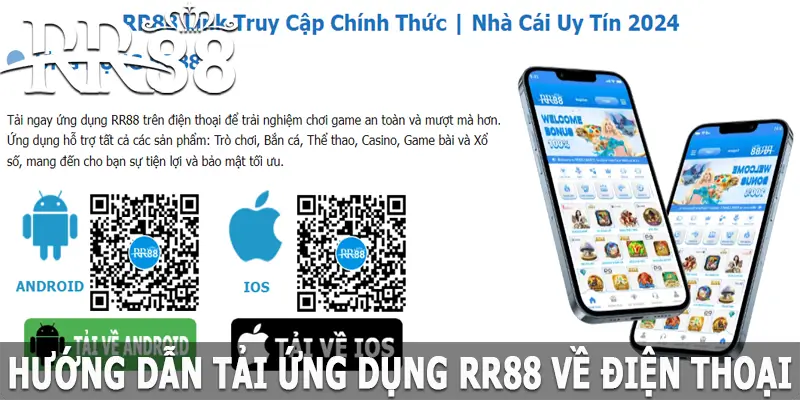 Cách tải ứng dụng RR88 về thiết bị di động của bạn