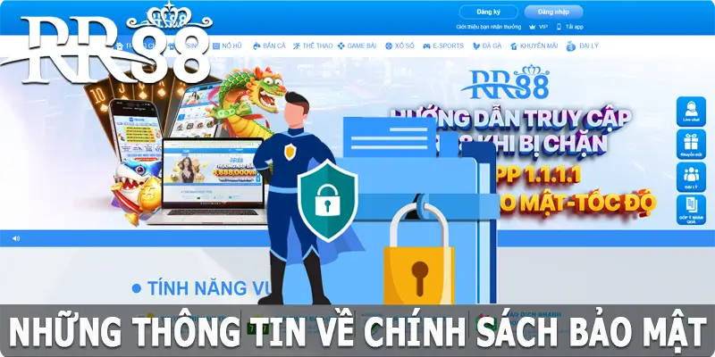 Một số thông tin chính sách bảo mật về RR88