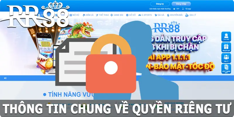 Thông tin chung về quyền riêng tư tại RR88